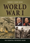 Image for World War I  : the essential reference guide