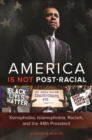 Image for America Is Not Post-Racial
