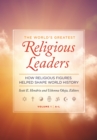 Image for The world&#39;s greatest religious leaders: how religious figures helped shape world history