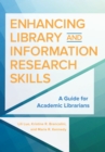 Image for Enhancing library and information research skills: a guide for academic librarians