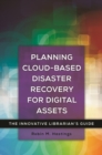 Image for Planning Cloud-Based Disaster Recovery for Digital Assets