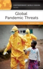 Image for Global pandemic threats  : a reference handbook