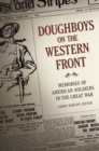 Image for Doughboys on the Western Front: memories of American soldiers in the Great War