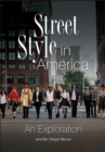Image for Street style in America: an exploration