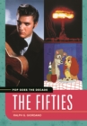 Image for Pop goes the decade: the fifties