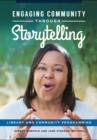 Image for Engaging community through storytelling: library and community programming
