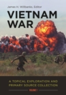 Image for Vietnam War: a topical exploration and primary source collection