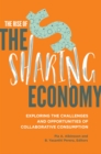 Image for The rise of the sharing economy  : exploring the challenges and opportunities of collaborative consumption