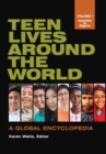 Image for Teen lives around the world: a global encyclopedia
