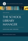 Image for The school library manager  : surviving and thriving