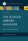 Image for The school library manager: surviving and thriving