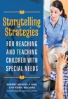 Image for Storytelling strategies for reaching and teaching children with special needs