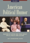 Image for American Political Humor : Masters of Satire and Their Impact on U.S. Policy and Culture [2 volumes]