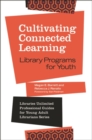 Image for Cultivating Connected Learning