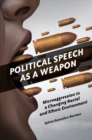 Image for Political Speech as a Weapon