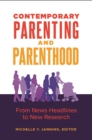 Image for Contemporary Parenting and Parenthood : From News Headlines to New Research