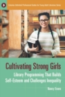 Image for Cultivating Strong Girls