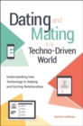 Image for Dating and Mating in a Techno-Driven World