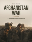 Image for Afghanistan war: a documentary and reference guide