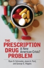 Image for The prescription drug problem  : a new American crisis