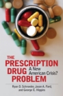 Image for The prescription drug problem: a new American crisis