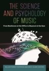 Image for The Science and Psychology of Music: From Beethoven at the Office to Beyoncé at the Gym