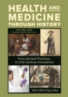 Image for Health and medicine through history: from ancient practices to 21st-century innovations