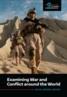 Image for Examining war and conflict around the world