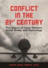 Image for Conflict in the 21st Century : The Impact of Cyber Warfare, Social Media, and Technology