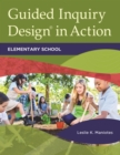 Image for Guided inquiry design in action  : elementary school