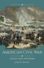 Image for American Civil War: facts and fictions
