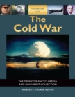 Image for The Cold War : The Definitive Encyclopedia and Document Collection [5 volumes]
