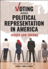 Image for Voting and political representation in America  : issues and trends