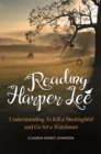 Image for Reading Harper Lee  : understanding To Kill a Mockingbird and Go Set a Watchman