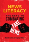Image for News literacy: the keys to combating fake news