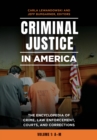 Image for Criminal Justice in America: The Encyclopedia of Crime, Law Enforcement, Courts, and Corrections