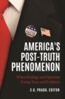 Image for America&#39;s Post-Truth Phenomenon