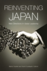 Image for Reinventing Japan  : new directions in global leadership