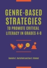 Image for Genre-Based Strategies to Promote Critical Literacy in Grades 4–8