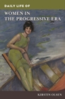 Image for Daily Life of Women in the Progressive Era