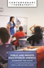 Image for Public and Private Education in America