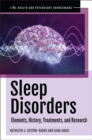 Image for Sleep Disorders: Elements, History, Treatments, and Research