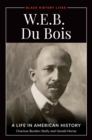 Image for W.E.B. Du Bois: a life in American history