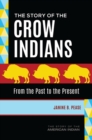 Image for The Story of the Crow Indians