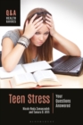 Image for Teen Stress: Your Questions Answered