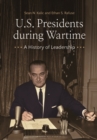 Image for U.S. Presidents during Wartime