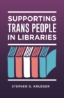 Image for Supporting Trans People in Libraries