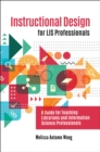 Image for Instructional design for LIS professionals: a guide for teaching librarians and information science professionals