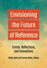 Image for Envisioning the Future of Reference