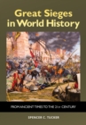 Image for Great sieges in world history  : from ancient times to the 21st century